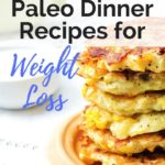 12 Paleo Dinner Recipes for Weight Loss